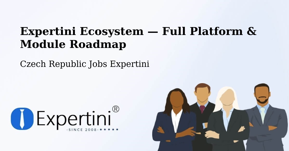 Expertini Ecosystem — Full Platform & Module Roadmap – Prague