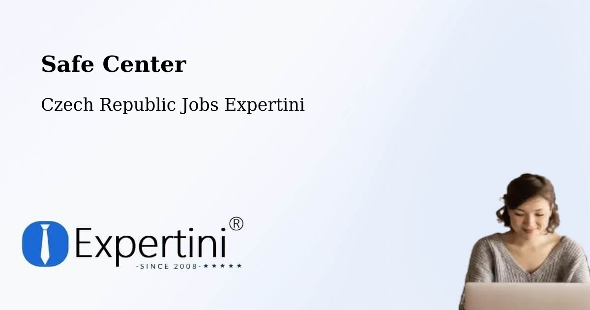 Safety Center – Prague - Czech Republic Jobs Expertini